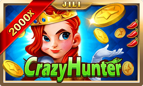 Why Crazy Hunter Is the Go-To Slot for Adventure Seekers